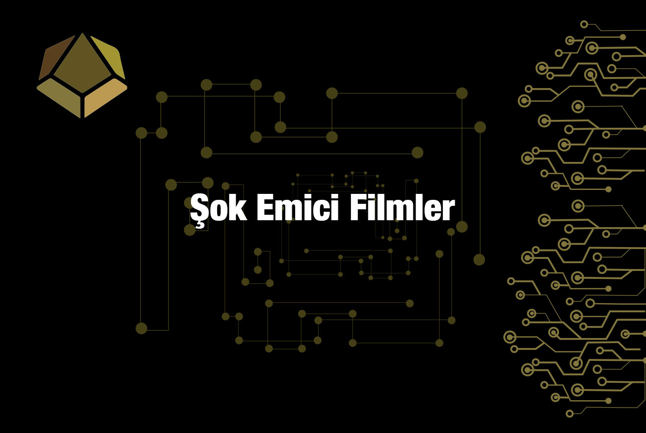 Şok Emici Filmler